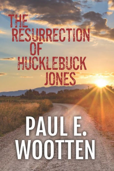 The Resurrection Of Hucklebuck Jones