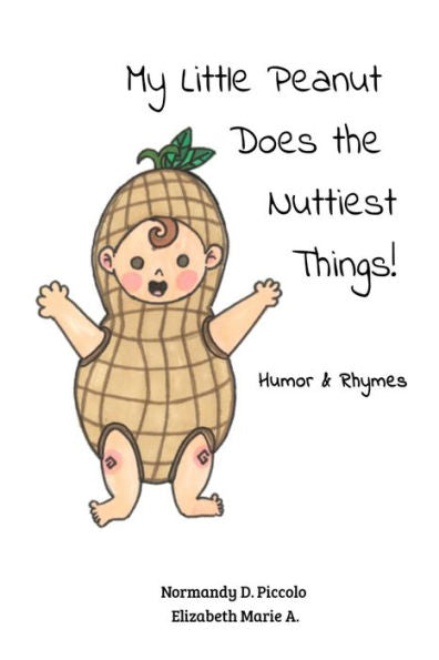 My Little Peanut Does The Nuttiest Things!