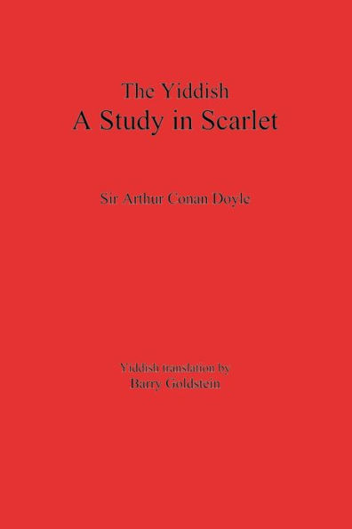 The Yiddish Study In Scarlet: Sherlock Holmes's First Case (Yiddish Edition)