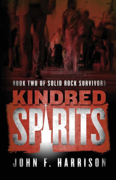 Kindred Spirits: Book Two Of Solid Rock Survivors