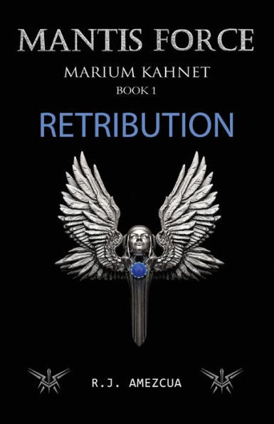 Mantis Force: Retribution (Marium Kahnet)