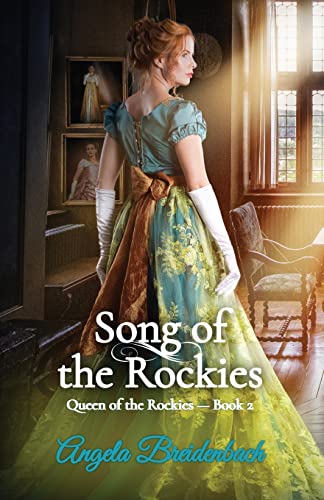 Song of the Rockies: Queen of the Rockies ?ù Book 2