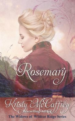 Rosemary (The Widows Of Wildcat Ridge)
