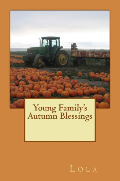 Young Family's Autumn Blessings (The Young Family)