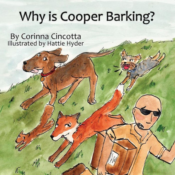 Why Is Cooper Barking? - 9780998130613