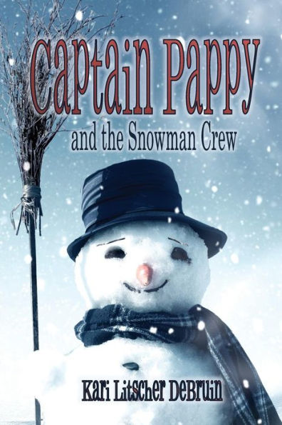 Captain Pappy And The Snowman Crew
