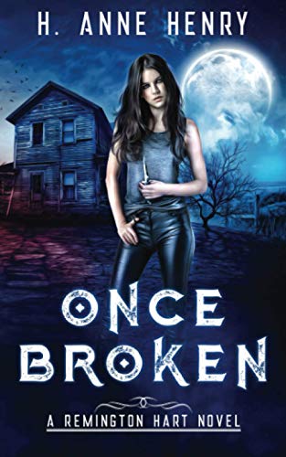 Once Broken: The Remington Hart Series, Book One