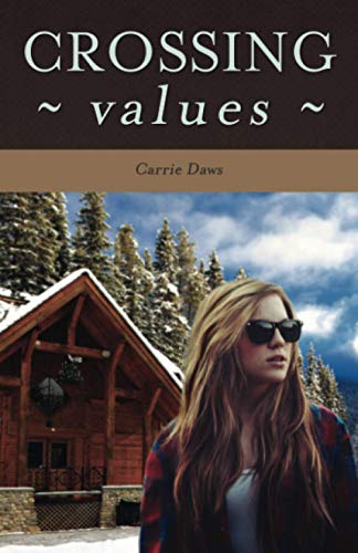 Crossing Values (Crossing series) (Volume 1)