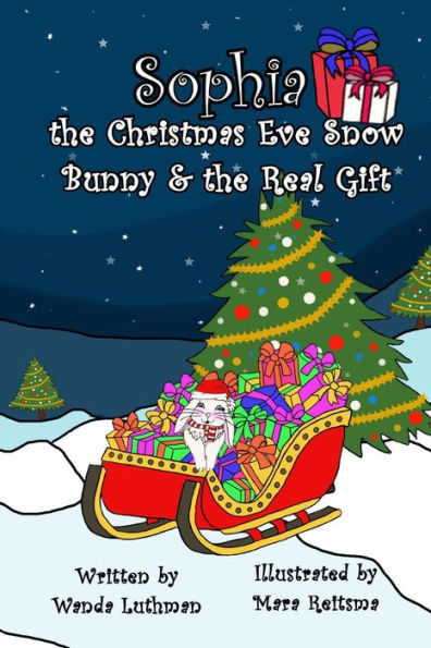 Sophia The Christmas Eve Snow Bunny & The Real Gift