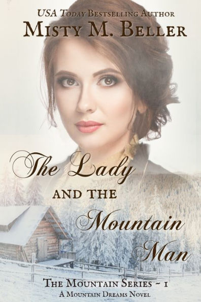 The Lady And The Mountain Man (The Mountain Series)