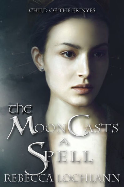The Moon Casts A Spell (The Child Of The Erinyes)