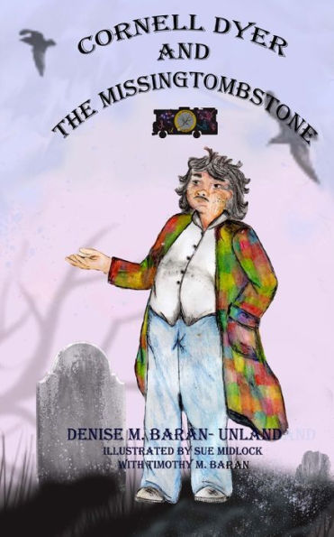 Cornell Dyer And The Missing Tombstone (Bryonyseries)