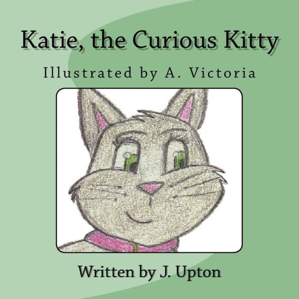 Katie, The Curious Kitty