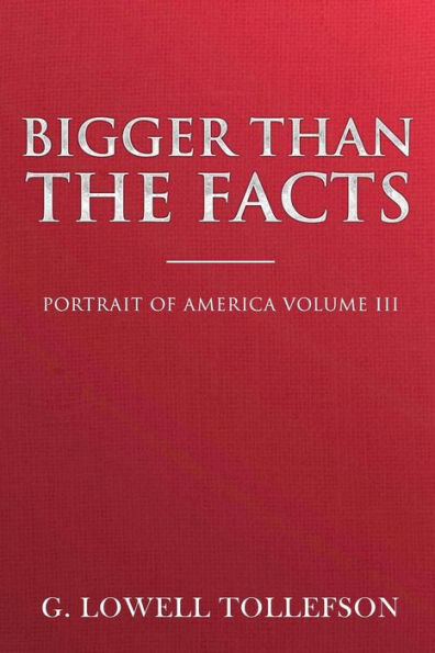 Bigger Than The Facts (Portrait Of America)