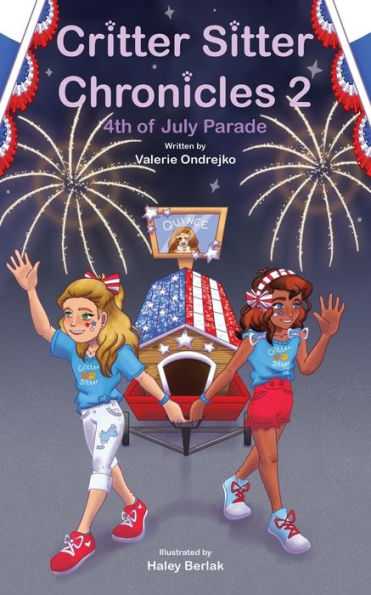 Critter Sitter Chronicles: 4Th Of July Parade