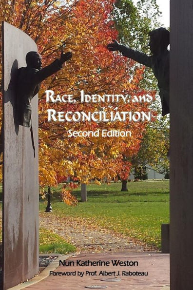 Race, Identity, And Reconciliation: Second Edition (Transformative Wisdom)