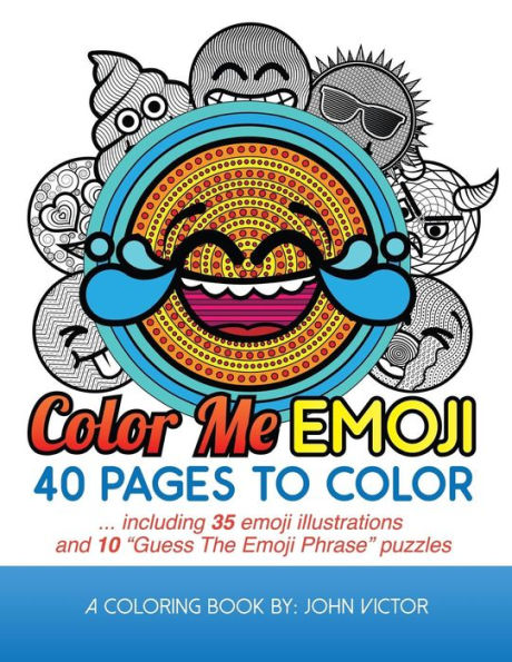 Color Me Emoji: 40 Pages To Color