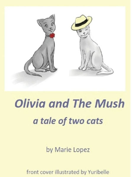 Olivia And The Mush: A Tale Of Two Cats