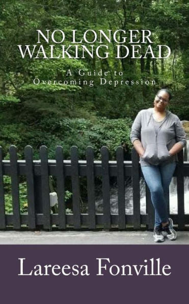 No Longer Walking Dead: Overcoming Depression