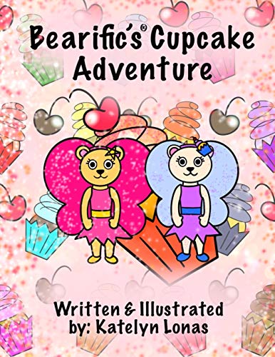 Bearific?AEs?« Cupcake Adventure (Bearific?« Picture Book Series)