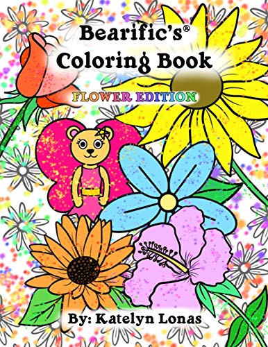Bearific??s?? Coloring Book: Flower Edition (Bearific?? Coloring Book Series)