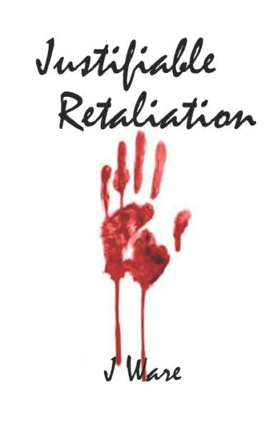 Justifiable Retaliation (Justified)