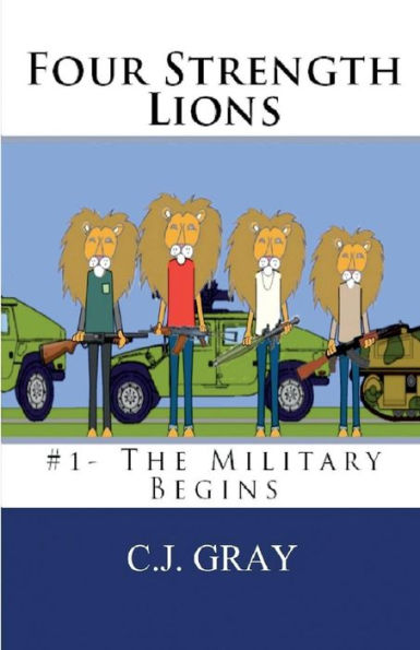 Four Strength Lions: The Military Begins