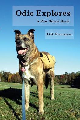 Odie Explores: A Paw Smart Book