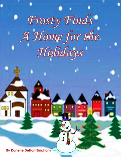 Frosty Finds A Home For The Holidays