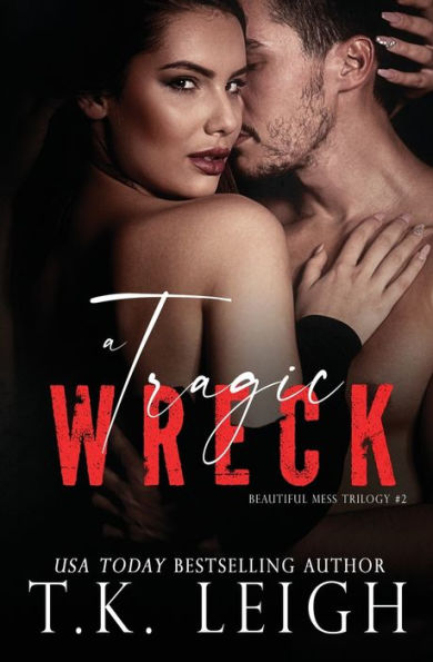A Tragic Wreck (Beautiful Mess)