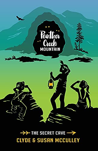 Panther Creek Mountain: The Secret Cave