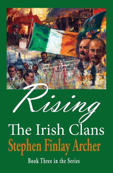Rising: The Irish Clans: Book Three In The Series