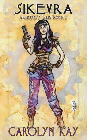 Sikevra: Galessel's Tale: Vol. 2