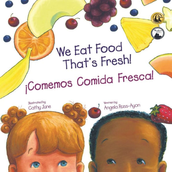 Comemos Comida Fresca: Un Libro Para Los Niños Sobre Probando Nuevas Frutas Y Verduras (2Da Edición - Multicultural) (Spanish Edition)