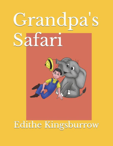 Grandpa'S Safari