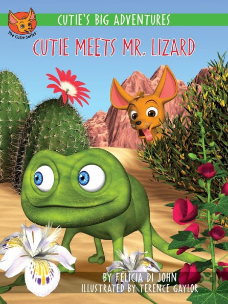 Cutie Meets Mr. Lizard (Cutie's Big Adventures)