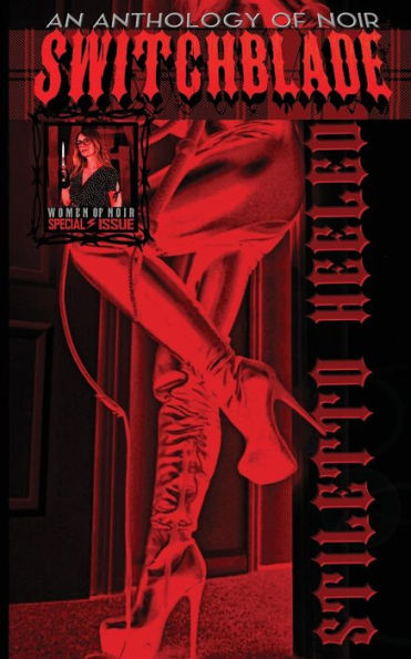 Switchblade: Stiletto Heeled (Switchblade Volume One)