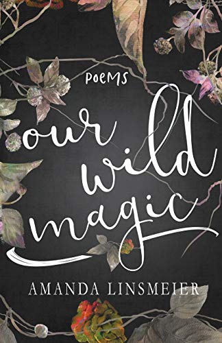 Our Wild Magic