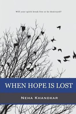 When Hope Is Lost: Will Your Spirit Break Free Or Be Destroyed?