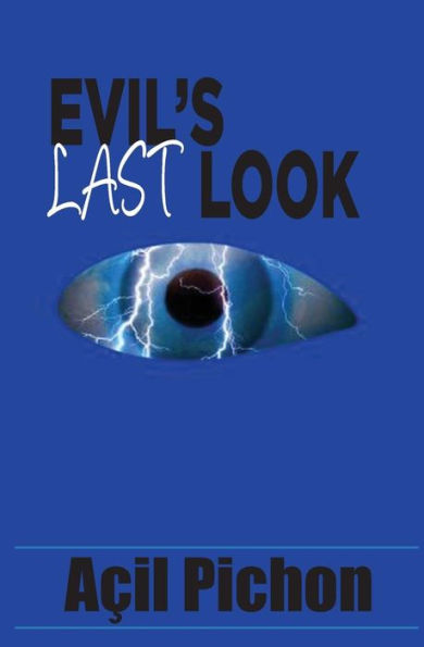 Evil's Last Look: Book Three (The Stories Of Jo)