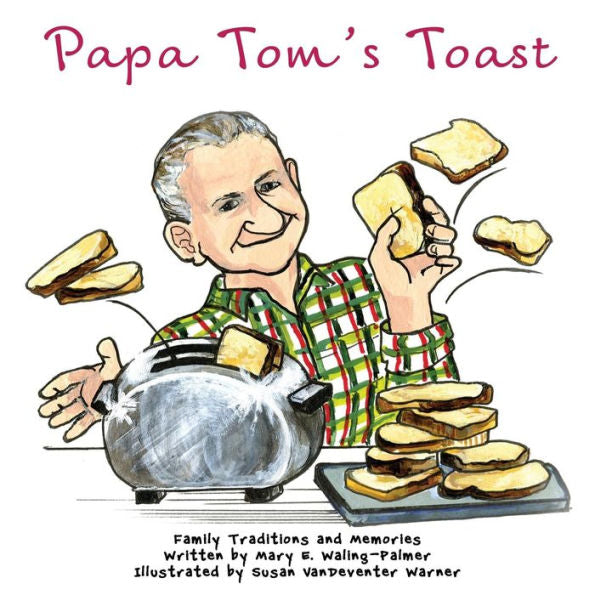 Papa Tom's Toast