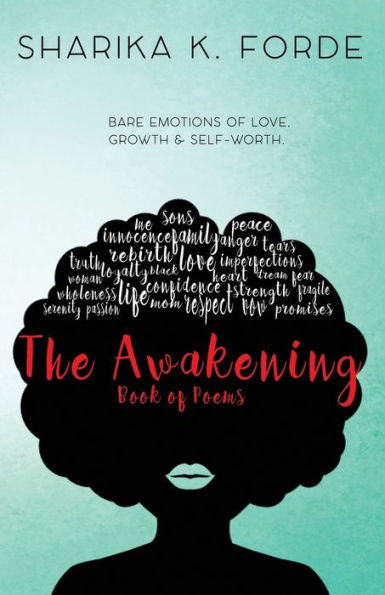 The Awakening: Bare Emotions Of Love, Growth & Self Worth