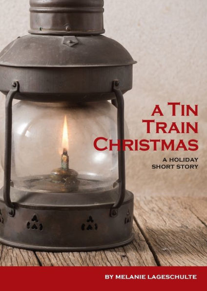 A Tin Train Christmas: (Short Fiction) (Melinda Foster Series)