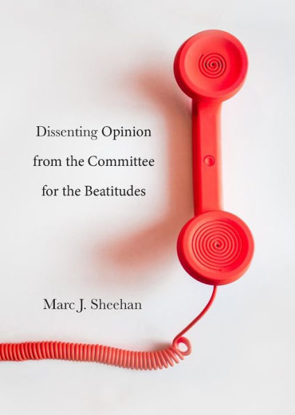 Dissenting Opinion From The Committee For The Beatitudes