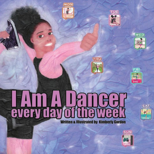 I Am A Dancer Every Day Of The Week