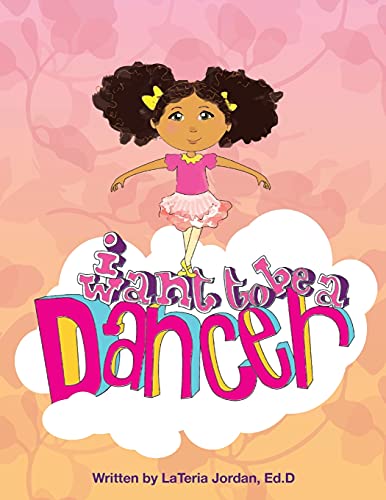 I Want to Be A Dancer