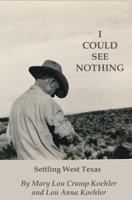 I Could See Nothing: Settling West Texas