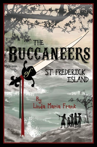 The Buccaneers Of St. Frederick Island