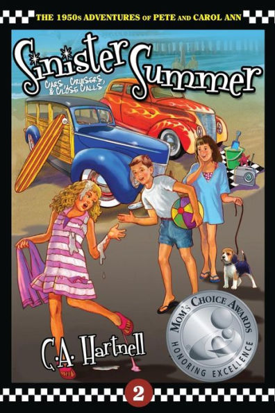 Sinister Summer: Cars, Cruisers, And Close Calls (1950S Adventures Of Pete And Carol Ann) (Book2)