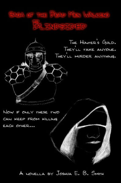 Saga Of The Dead Men Walking: Blindsided